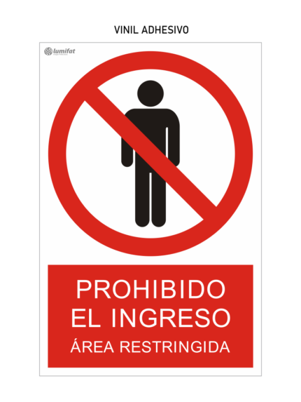 Señal Prohibido el Ingreso